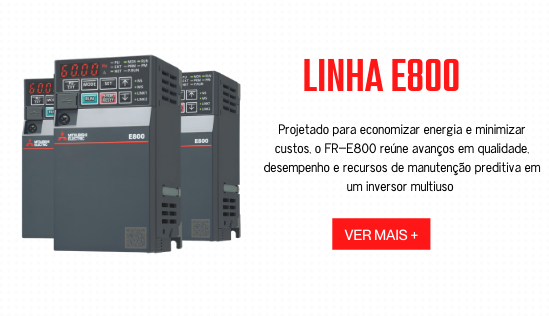 Linha E800 - automação industrial